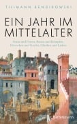 Cover-Bild zum Titel 'Ein Jahr im Mittelalter' von 'Tillmann Bendikowski'