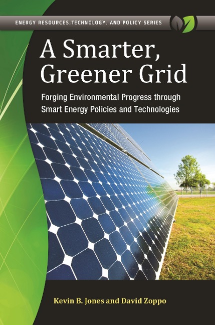 A Smarter, Greener Grid - Kevin B. Jones, David Zoppo