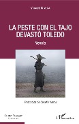 Cover-Bild zum Titel 'La peste con el Tajo devastó Toledo' von 'Vincent Silveira'