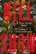 Cover-Bild zum Titel 'Kill Show' von 'Daniel Sweren-Becker'