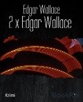 2 x Edgar Wallace - Edgar Wallace