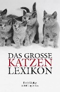 Das große Katzenlexikon - Detlef Bluhm