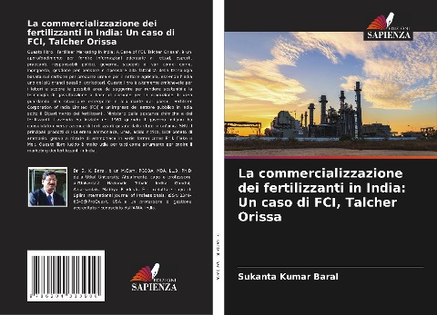 La commercializzazione dei fertilizzanti in India: Un caso di FCI, Talcher Orissa - Sukanta Kumar Baral