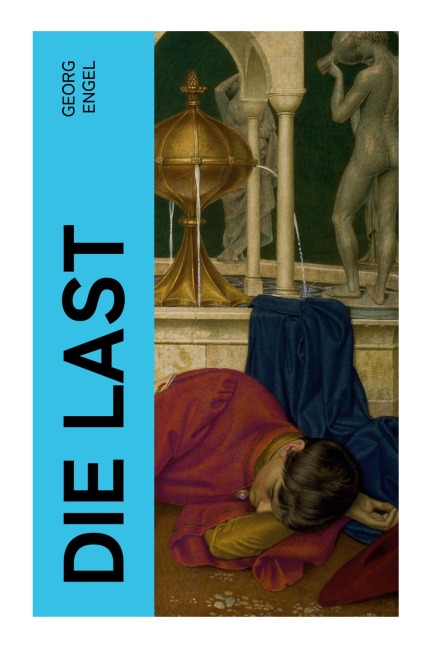 Die Last - Georg Engel