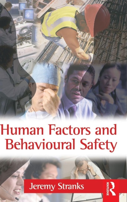 Human Factors and Behavioural Safety - Jeremy Stranks