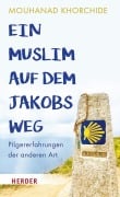 Cover-Bild zum Titel 'Ein Muslim auf dem Jakobsweg' von 'Mouhanad Khorchide'