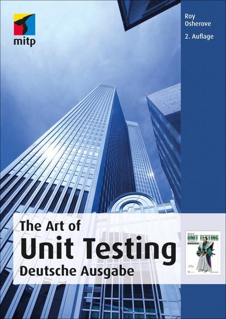 The Art of Unit Testing - Michael Feathers, Robert C. Martin, Roy Osherove