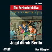 Cover-Bild zum Titel 'Jagd durch Berlin' von 'Ulf Blanck'