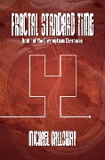 Fractal Standard Time (The Chronopticus Chronicles, #1) - Michael Galloway