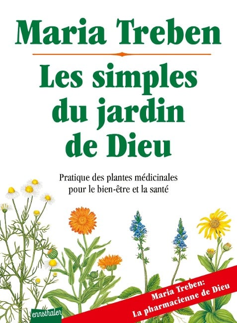 Les simples du jardin de Dieu - Maria Treben