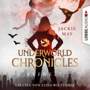 Cover-Bild zum Titel 'Befreit - Underworld Chronicles, Teil 4' von 'Jackie May'
