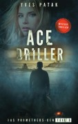 ACE DRILLER - Serial Teil 3 - Yves Patak