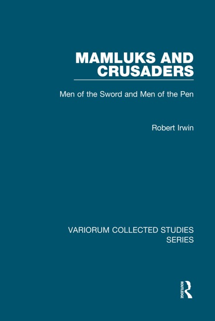 Mamluks and Crusaders - Robert Irwin