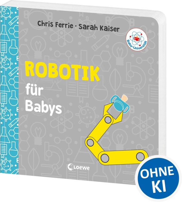 Baby-Universität - Robotik für Babys - Chris Ferrie, Sarah Kaiser