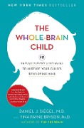 Cover-Bild zum Titel 'The Whole-Brain Child' von 'Daniel J. Siegel, Tina Payne Bryson'
