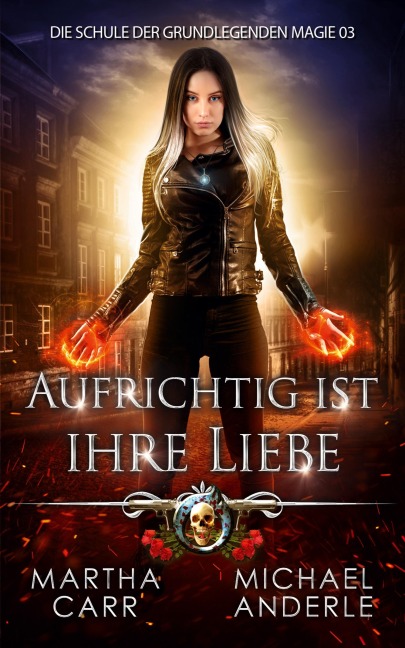 Aufrichtig ist ihre Liebe - Martha Carr, Michael Anderle