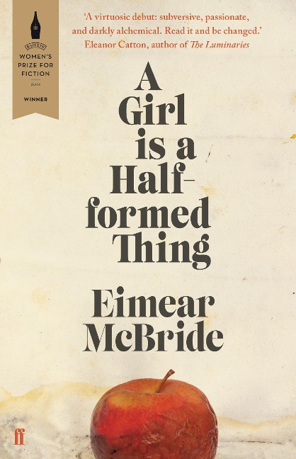 A Girl is a Half-formed Thing - Eimear Mcbride