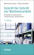 Cover-Bild zum Titel 'Schritt für Schritt zur Bachelorarbeit' von 'Martina Corsten, Hans Corsten'