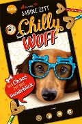 Chilly Wuff (2). Das Chaos mit dem Hundeblick - Sabine Zett