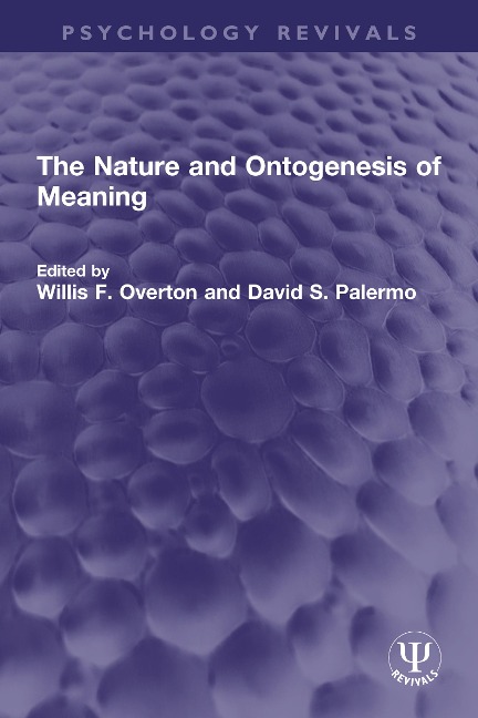 The Nature and Ontogenesis of Meaning - 