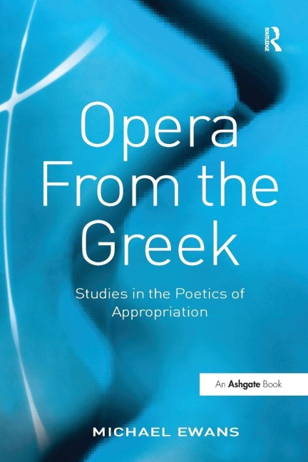 Opera From the Greek - Michael Ewans