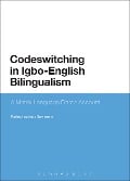 Cover-Bild zum Titel 'Codeswitching in Igbo-English Bilingualism' von 'Kelechukwu Ihemere'