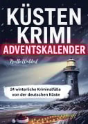 Cover-Bild zum Titel 'Küsten Krimi Adventskalender' von 'Noelle Waldorf'