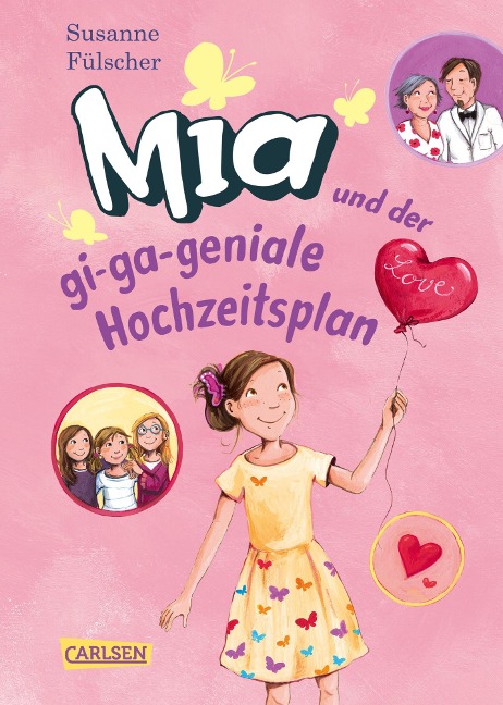 Mia und der gi-ga-geniale Hochzeitsplan - Susanne Fülscher
