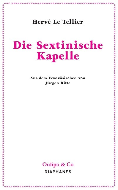 Die Sextinische Kapelle - Hervé Le Tellier