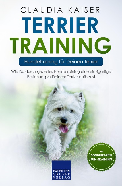 Terrier Training - Hundetraining für Deinen Terrier - Claudia Kaiser