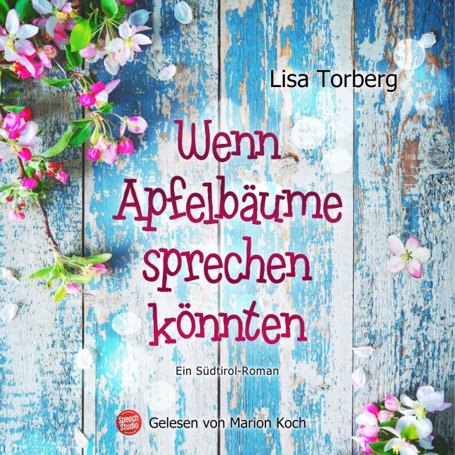 Wenn Apfelbäume sprechen könnten - Lisa Torberg