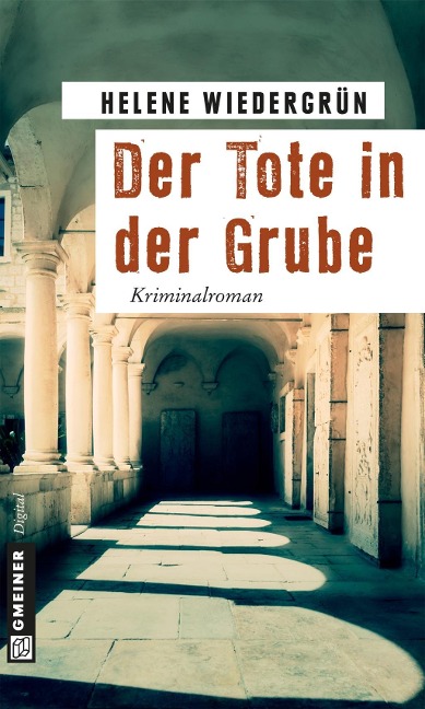 Der Tote in der Grube - Helene Wiedergrün