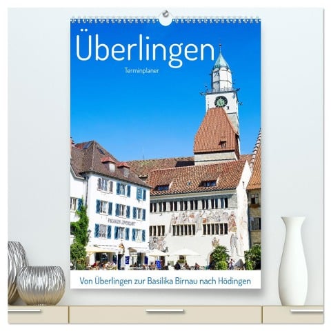 Von Überlingen zur Basilika Birnau nach Hödingen (hochwertiger Premium Wandkalender 2025 DIN A2 hoch), Kunstdruck in Hochglanz - Sven Fuchs