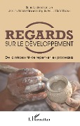 Cover-Bild zum Titel 'Regards sur le développement' von 'Goudiaby, Diedhiou'