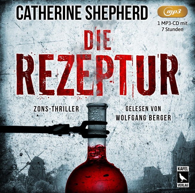 Die Rezeptur: Thriller - Catherine Shepherd