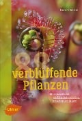 Cover-Bild zum Titel '88 verblüffende Pflanzen' von 'Bruno P. Kremer'