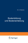 Bodenbildung und Bodeneinteilung - E. Ramann