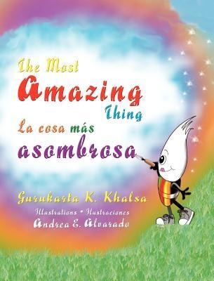 The Most Amazing Thing * La cosa más asombrosa - 