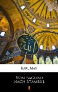 Von Bagdad nach Stambul - Karl May