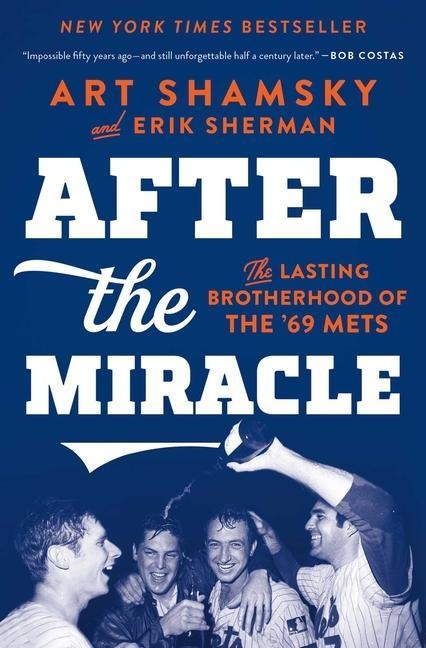 After the Miracle - Art Shamsky, Erik Sherman