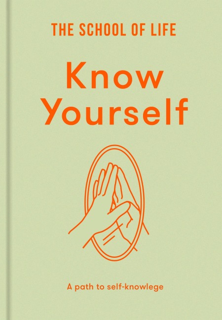 Know Yourself - The School Of Life
