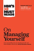 Cover-Bild zum Titel 'HBR's 10 Must Reads on Managing Yourself' von ''
