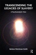 Cover-Bild zum Titel 'Transcending the Legacies of Slavery' von 'Barbara Fletchman Smith'