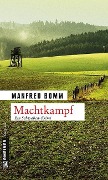 Cover-Bild zum Titel 'Machtkampf' von 'Manfred Bomm'