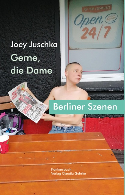 Gerne die Dame. Berliner Szenen - Joey Juschka