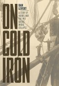 Cover-Bild zum Titel 'On Cold Iron' von 'Dan Levert'