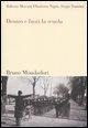 Dentro e fuori la scuola - Roberto Moscati, Elisabetta Nigris, Sergio Tramma