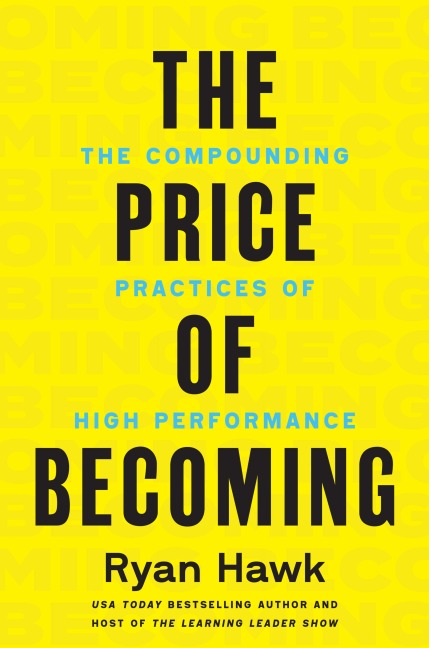 The Price of Becoming - Ryan Hawk
