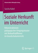 Cover-Bild zum Titel 'Soziale Herkunft im Unterricht' von 'Sascha Kabel'
