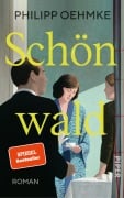 Cover-Bild zum Titel 'Schönwald' von 'Philipp Oehmke'